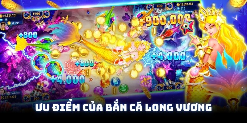 Những ưu điểm được đánh hàng đánh giá cao ở game bắn cá