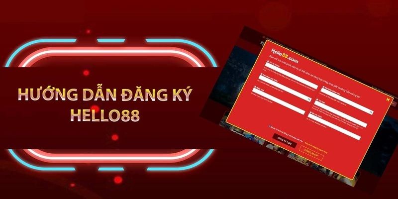 Giao diện đăng ký Hello88 ấn tượng mang đến trải nghiệm độc đáo