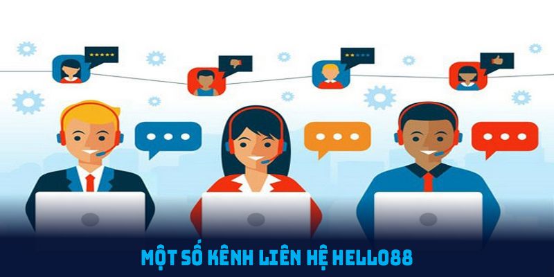 Một số kênh liên hệ Hello88 chính bạn cần nhớ